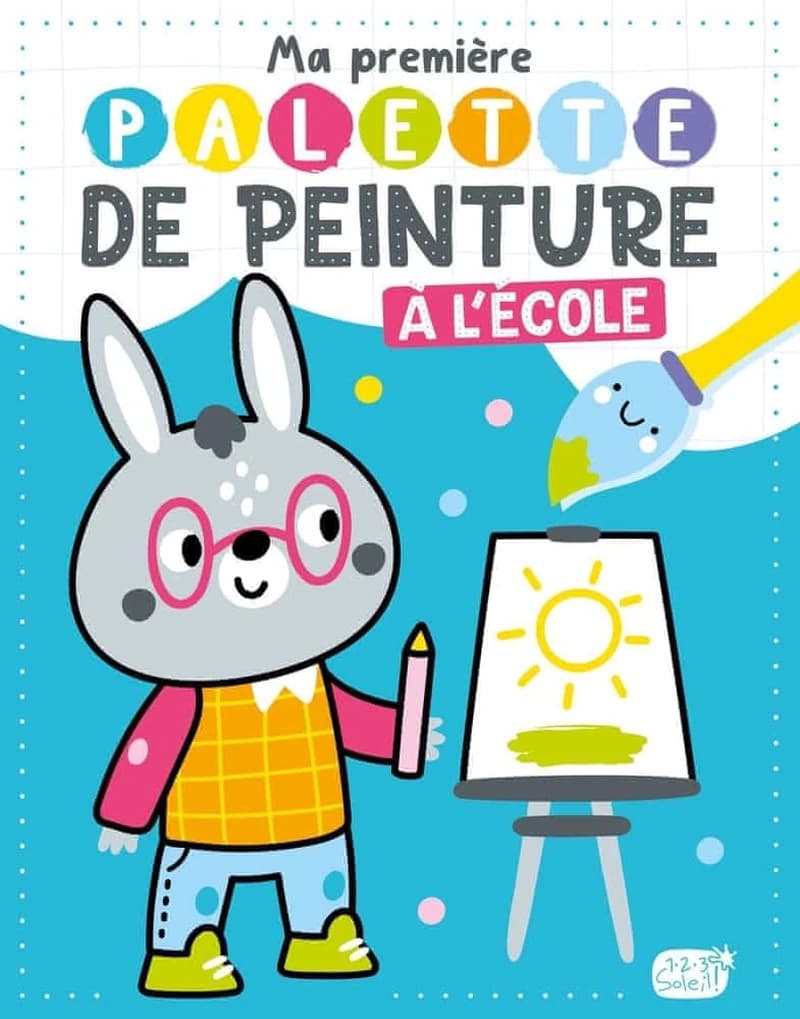Ma première palette de peinture : à l'école : [Album à colorier]
