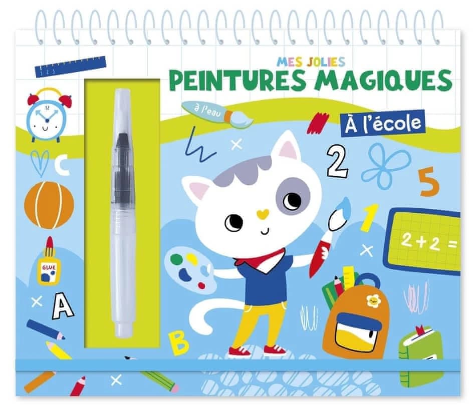Mes jolies peintures magiques : à l'école