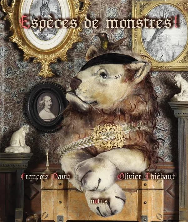 Espèces de monstres !
