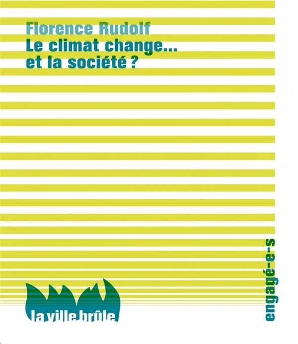 Le climat change, et la société ?