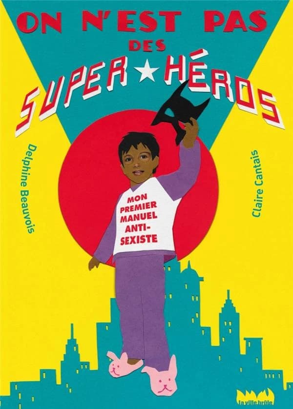 On n'est pas des super héros