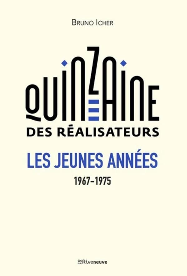 La Quinzaine des réalisateurs : les jeunes années, 1967-1975
