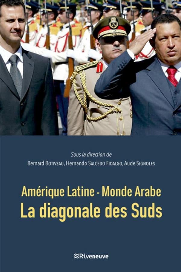 Amérique latine-Monde arabe, la diagonale des Suds