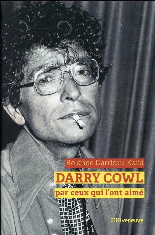 Darry Cowl : raconté par ceux qui l'ont aimé