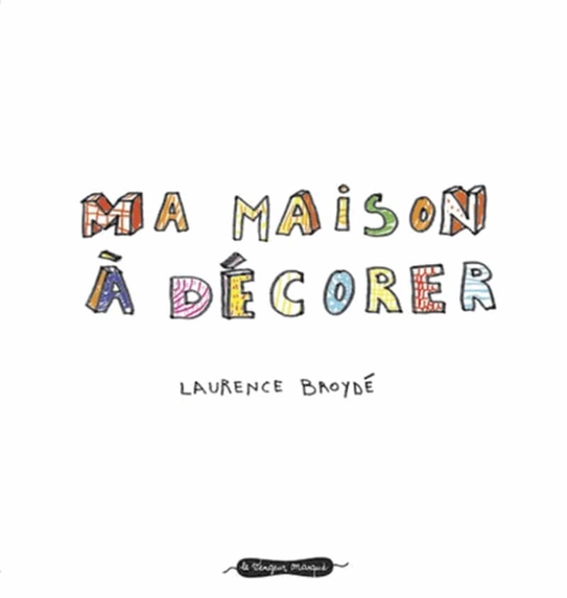 Ma maison à décorer : [album à colorier]