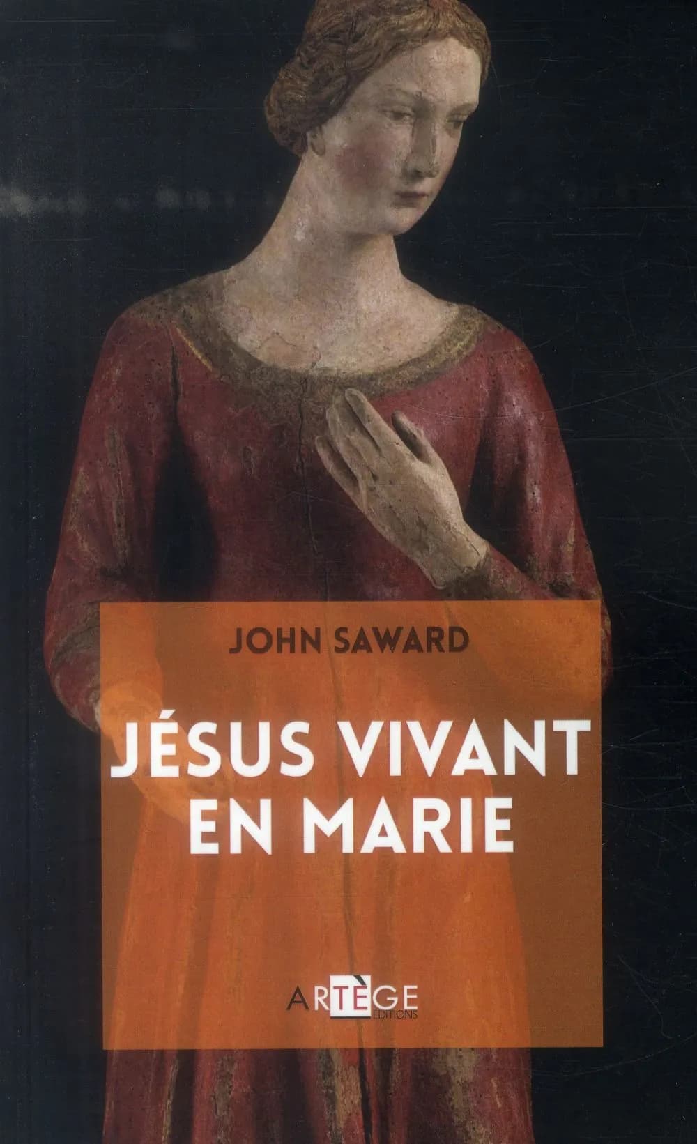 Jésus vivant en Marie