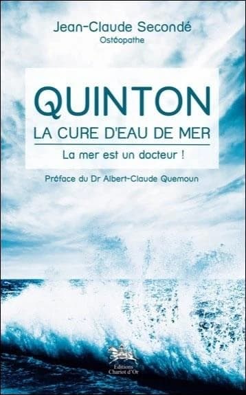 Quinton, la cure d'eau de mer : la mer est un docteur !