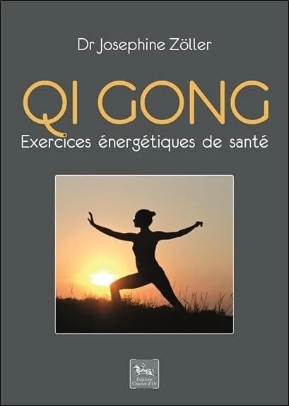 Qi gong : exercices énergétiques de santé