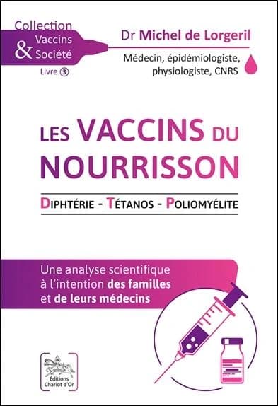 Les vaccins du nourrisson : diphtérie, tétanos, poliomyélite : une analyse scientifique à l'intention des familles et de leurs médecins