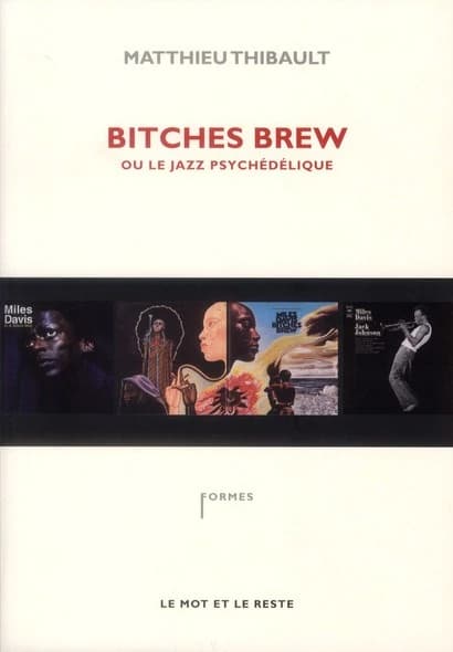 "Bitches Brew" ou Le jazz psychédélique