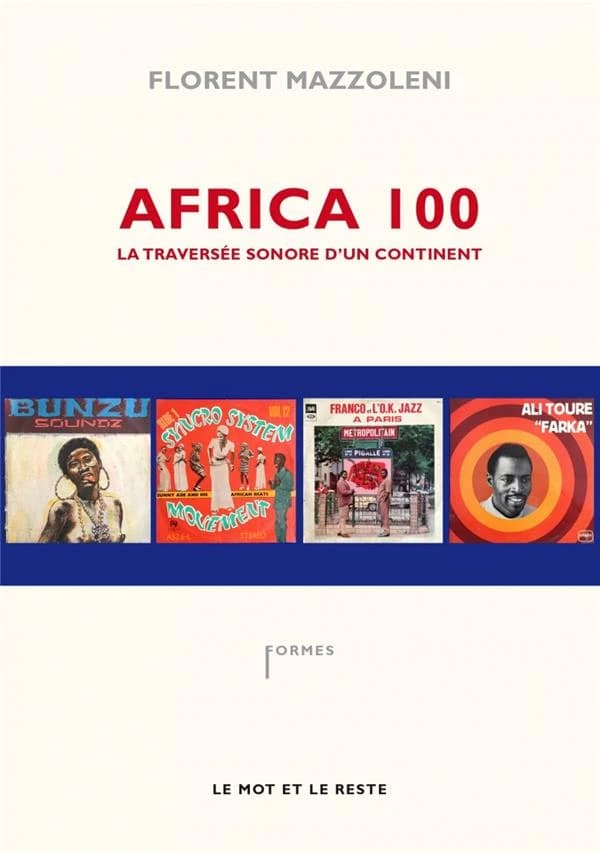 Africa 100 : la traversée sonore d'un continent