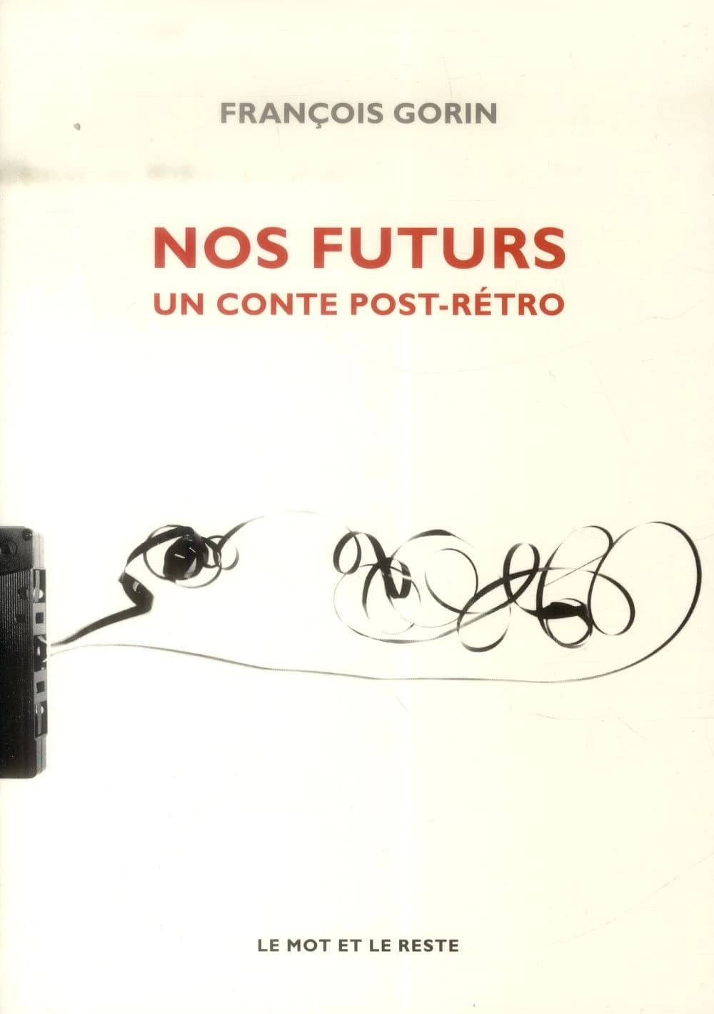 Nos futurs : un conte post-rétro