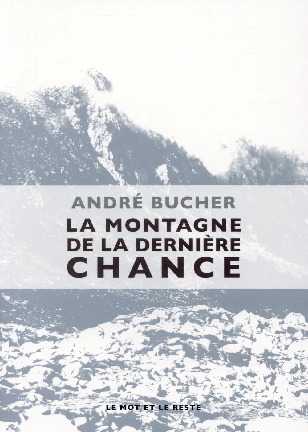 La montagne de la dernière chance