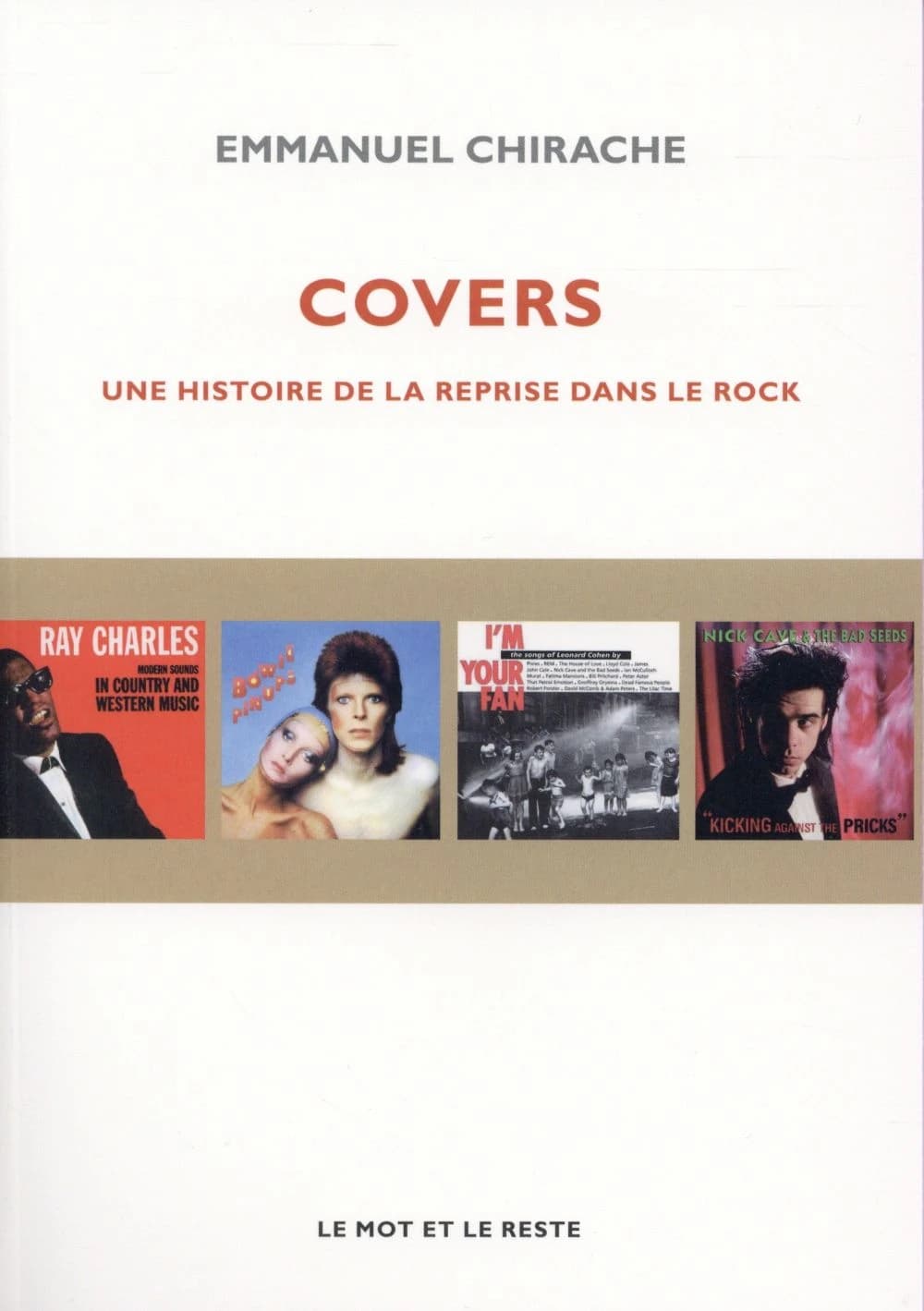 Covers : une histoire de la reprise dans le rock (Nouvelle éd.) Emmanuel Chirache