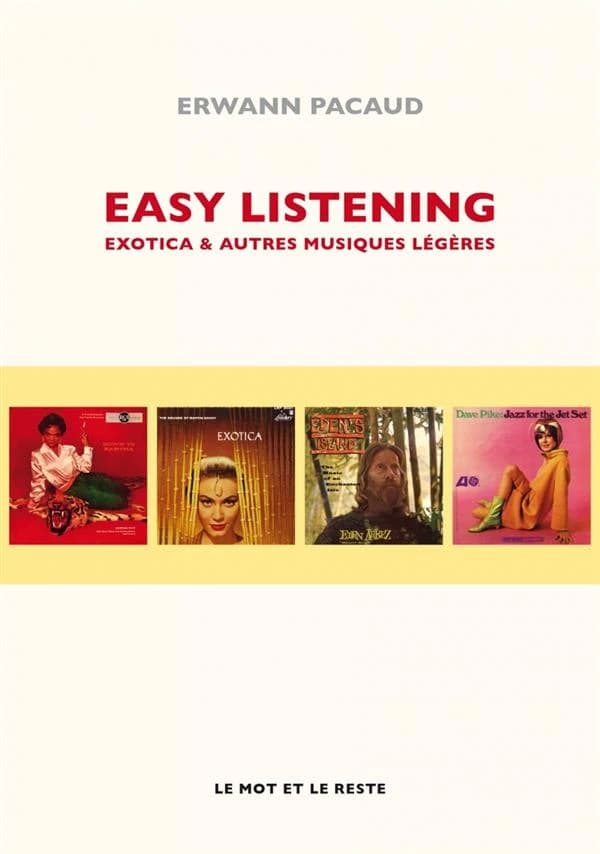 Easy listening : Exotica & autres musiques légères