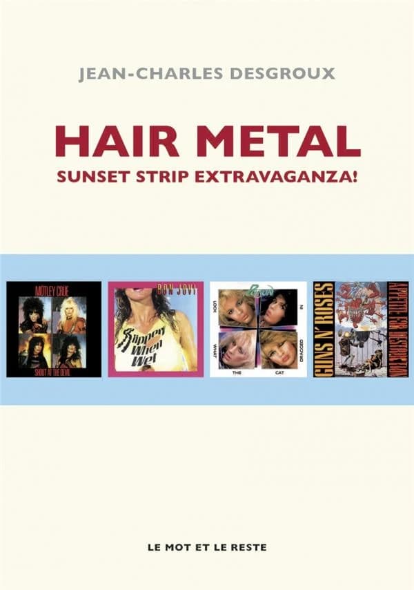 Hair metal : Sunset strip extravaganza !