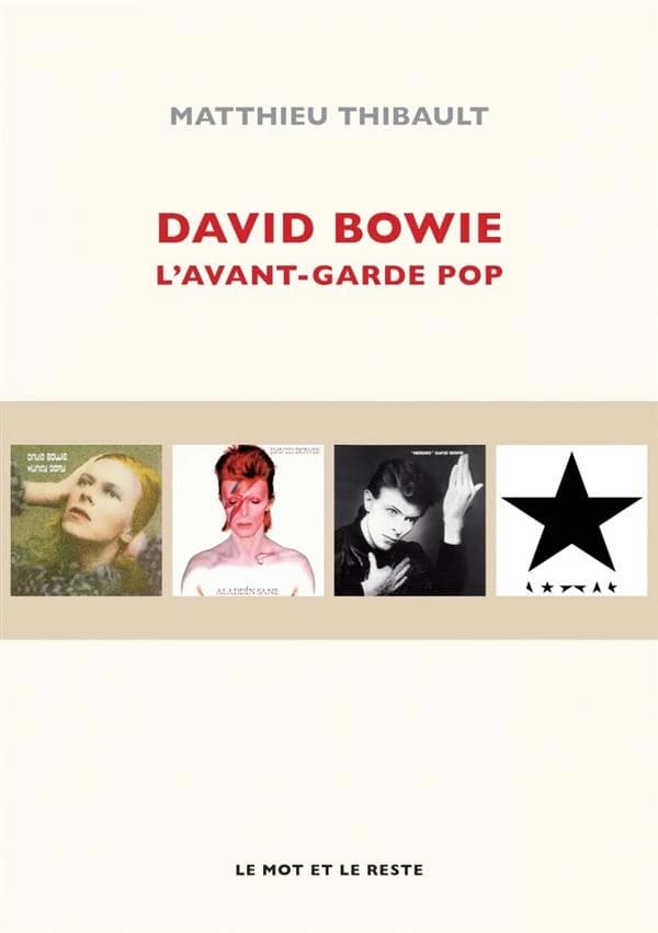 David Bowie : l'avant-garde pop (Nouvelle éd.) Matthieu Thibault