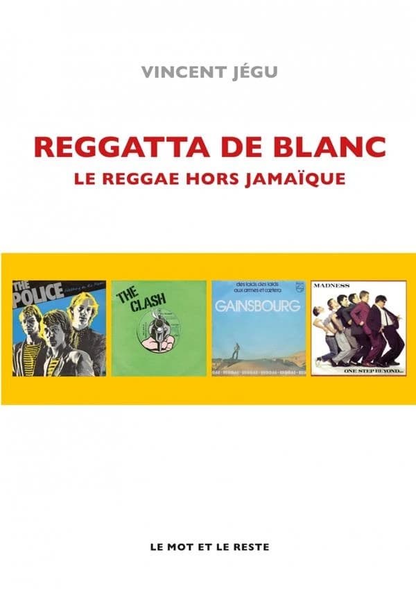 Reggatta de blanc : le reggae hors Jamaïque