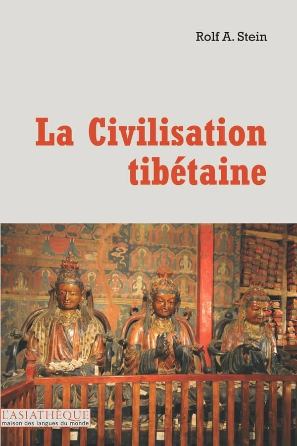 La civilisation tibétaine (5e éd.) Rolf A. Stein,...