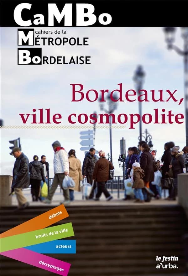 Cambo n.1 : Bordeaux, ville cosmopolite