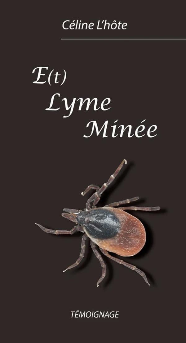 E(t ) Lyme minée : témoignage