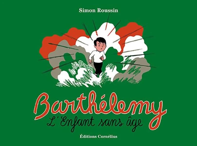 Barthélemy : l'enfant sans âge