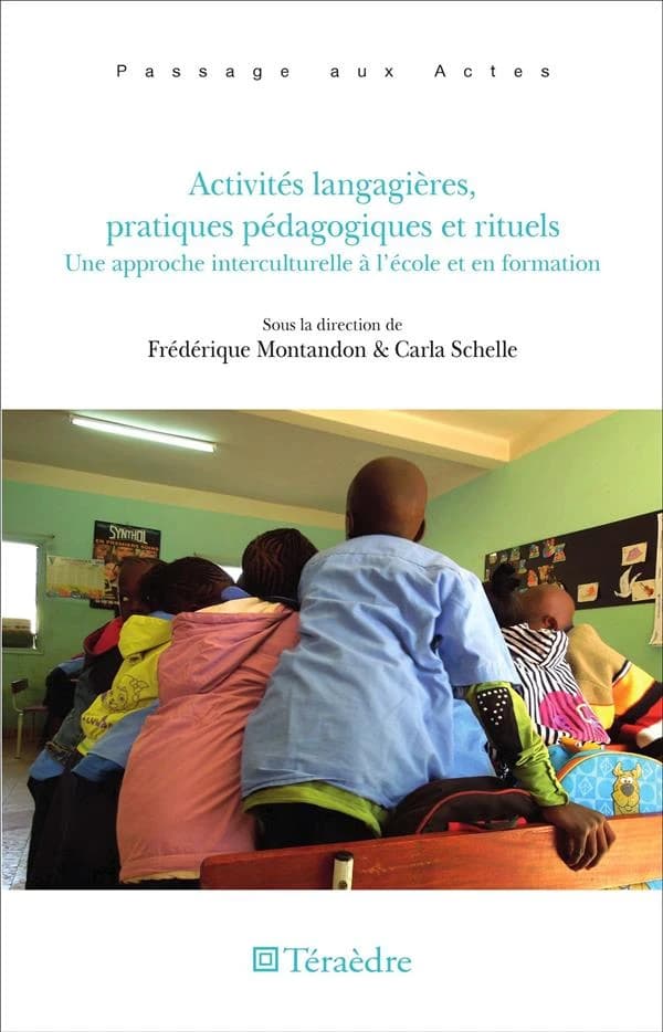 Activités langagières, pratiques pédagogiques et rituels : une approche interculturelles à l'école et en formation