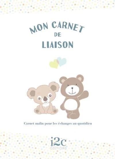 Mon carnet de liaison ; carnet malin pour les échanges au quotidien