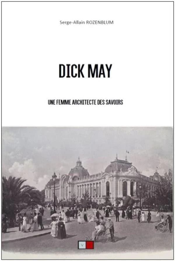 Dick-May : une femme architecte des savoirs