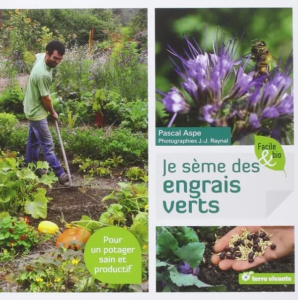 Je sème des engrais verts