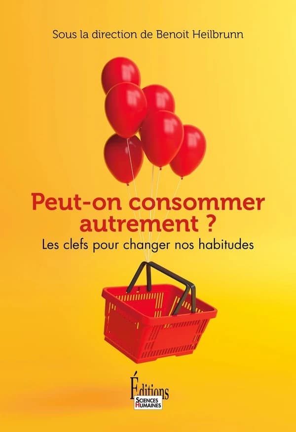 Peut-on consommer autrement ? : les clés pour changer nos habitudes