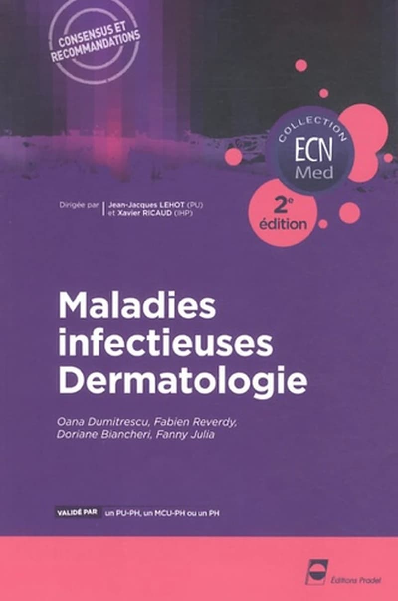 Maladies infectieuses, dermatologie (2e éd.) Oana Dumitrescu, Fabien Reverdy, Doriane Biancherie... [et al.]