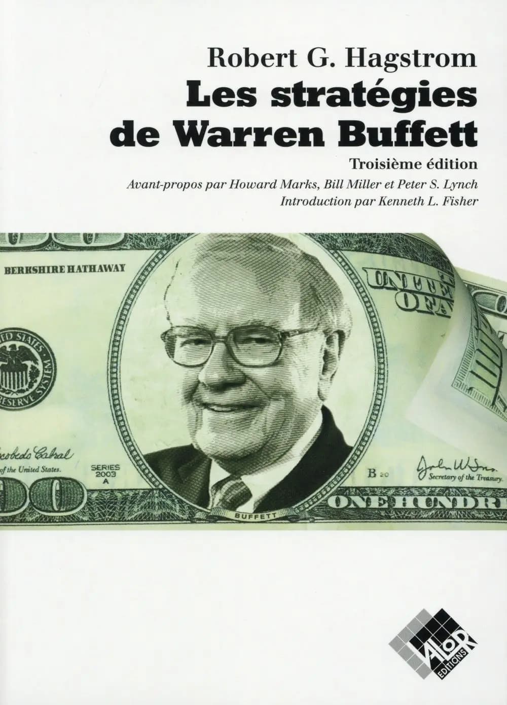 Les stratégies de Warren Buffett (3e éd.) Robert G. Hagstrom ; traduit de l'américain par Antoine Dublanc