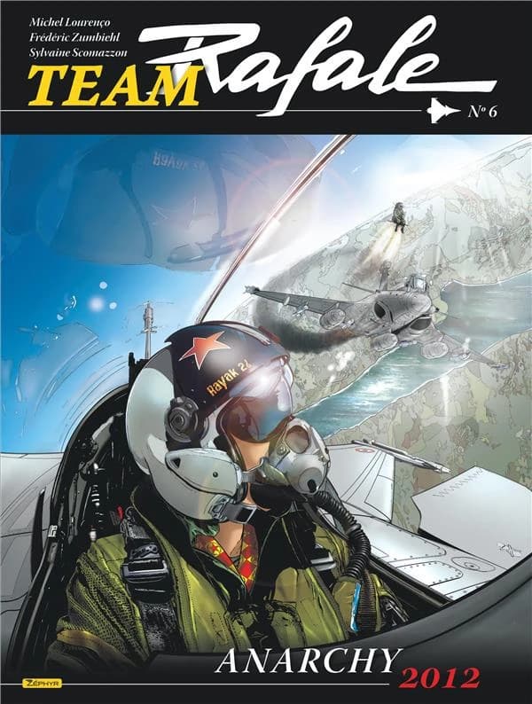Team Rafale. 6, Anarchy 2012