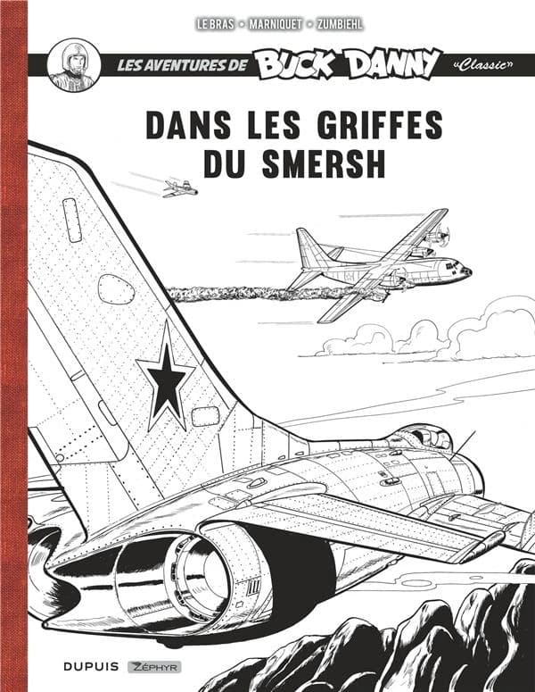 Les aventures de Buck Danny "classic". 9-10, Dans les griffes du Smersh
