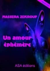 Un amour éphémère : tiré d'une histoire vraie