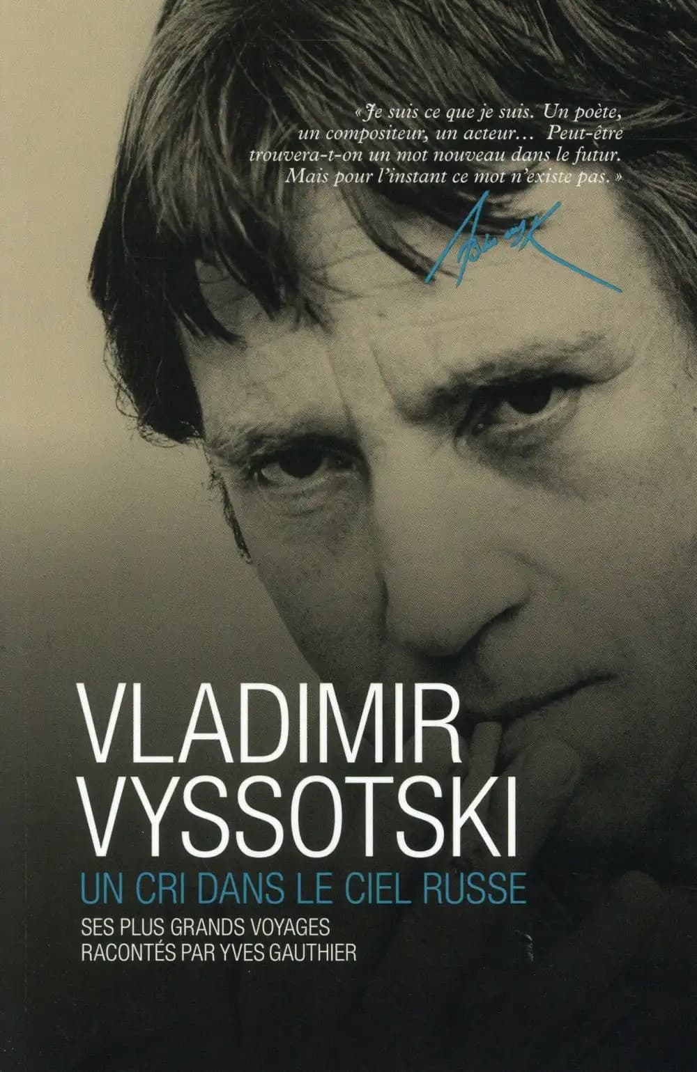 Vladimir Vyssotski - Un cri dans le ciel russe