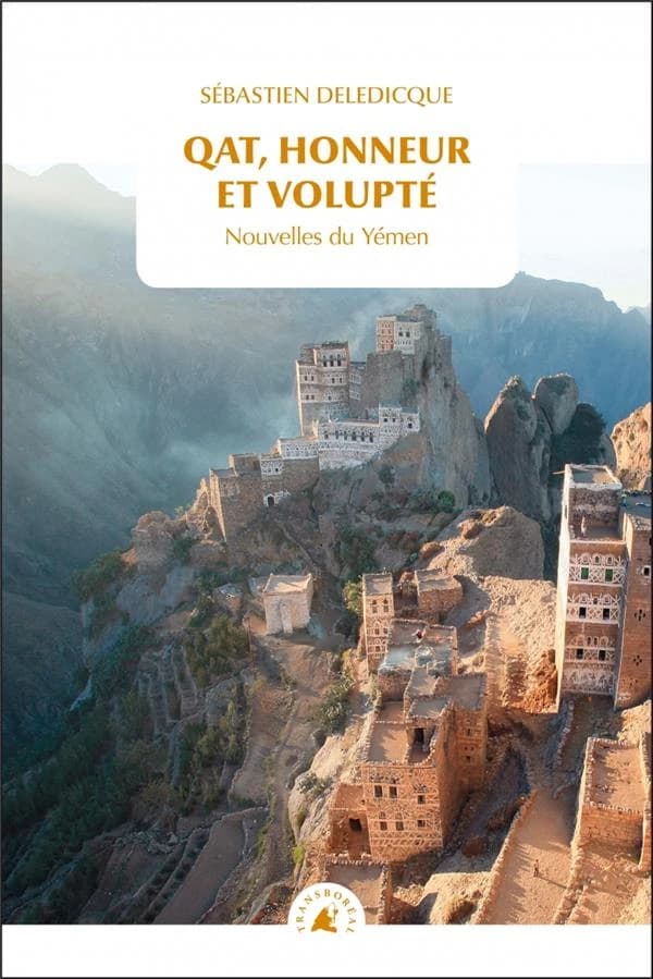 Qat, honneur et volupté : nouvelles du Yémen