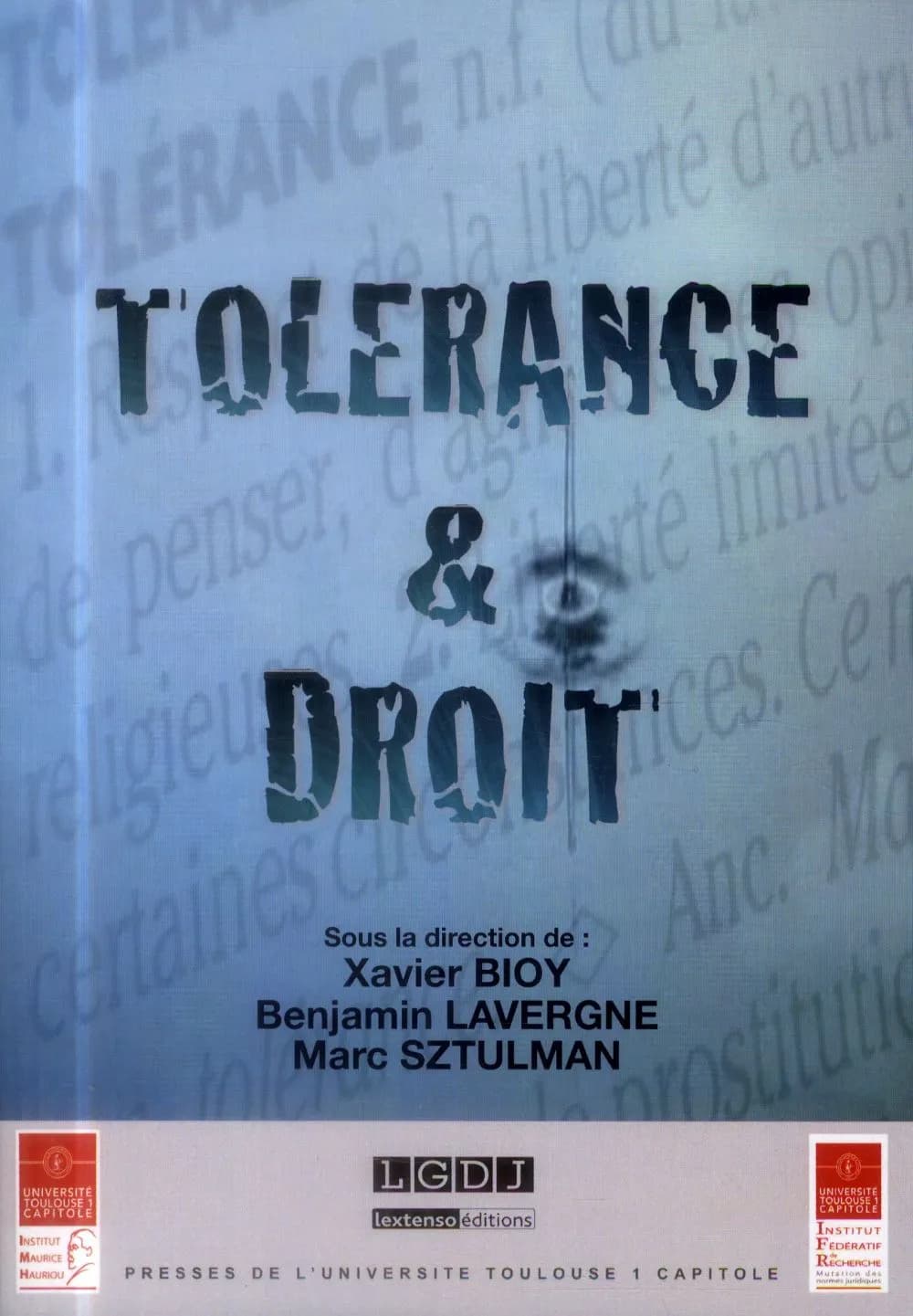 La tolérance : journée d'études de l'Institut Maurice Hauriou, 29 mars 2012, [Toulouse]