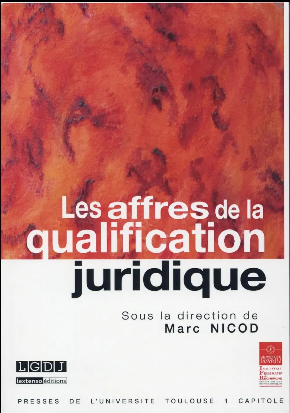 Les affres de la qualification juridique