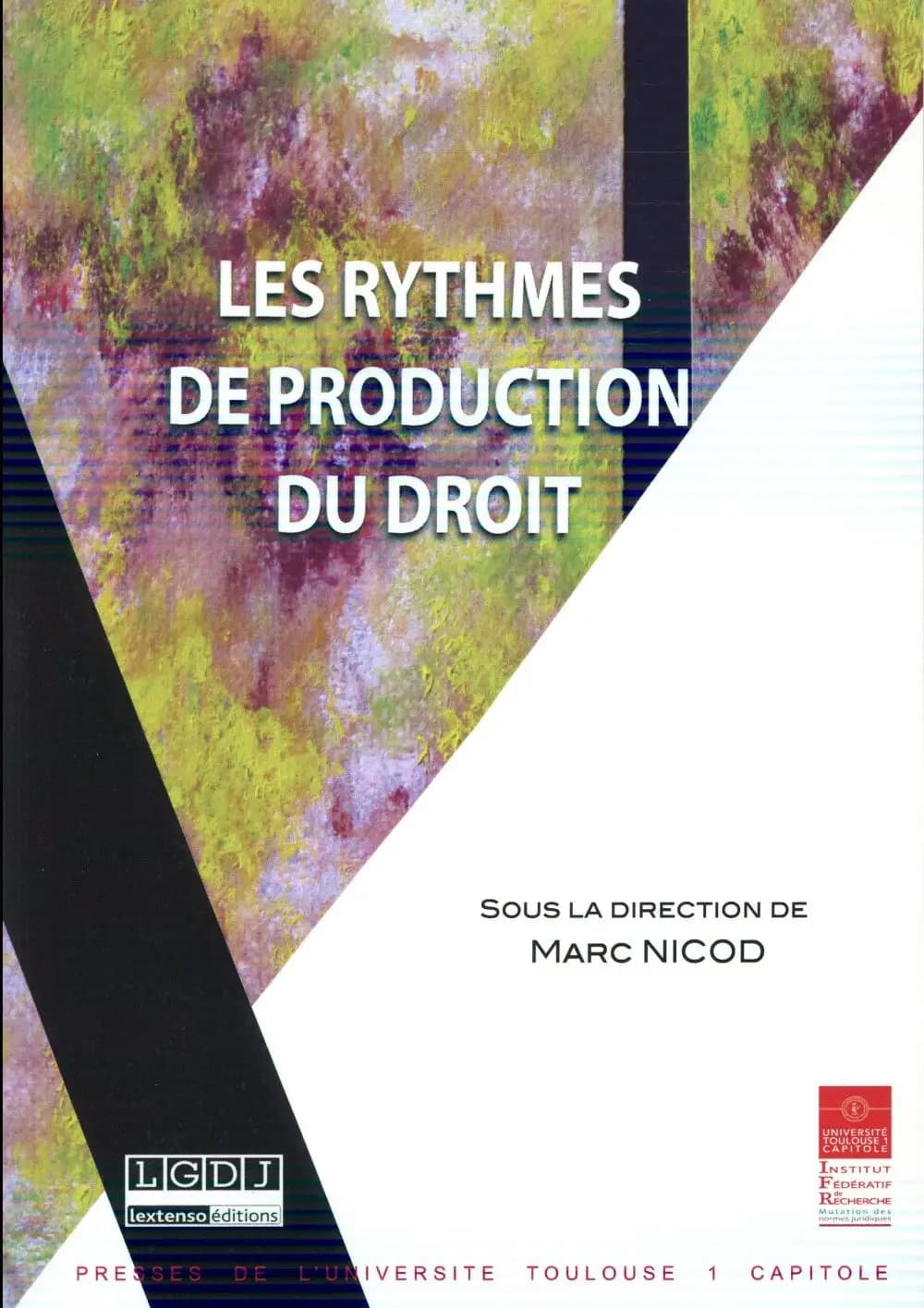 Les rythmes de production du droit : journée d'étude de l'IDP du 22 octobre 2015