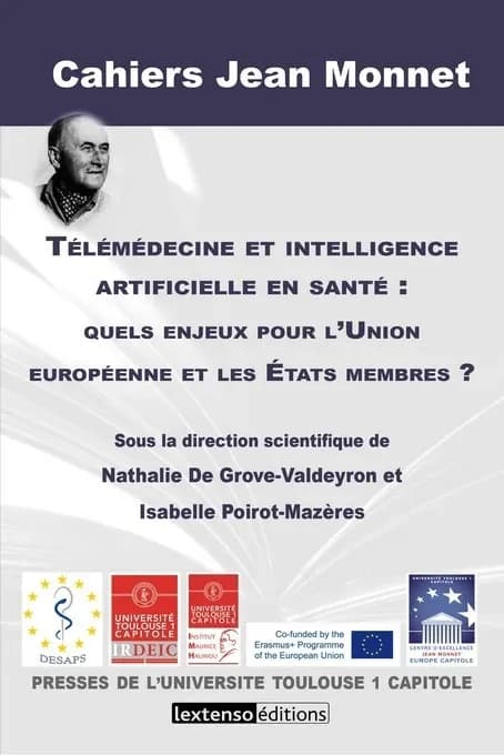 Télémédecine et intelligence artificielle en santé : quels enjeux pour l'Union euroépeenne et les États membres? : Actes des Journées Louis Dubouis 5 et 6 juin 2019