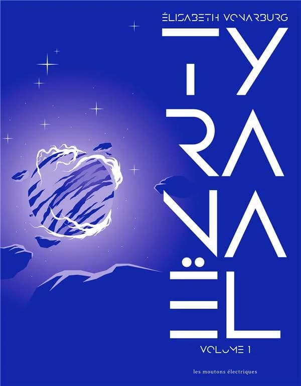Tyranaël , tome 1