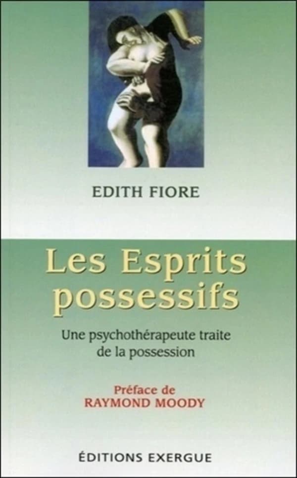 Les esprits possessifs ; une psychothérapeute traite de la possession