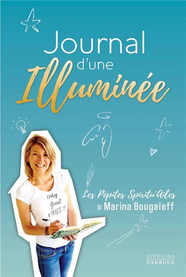 Journal d'une illuminée : les pépites spiritu'ailes de Marina Bougaïeff