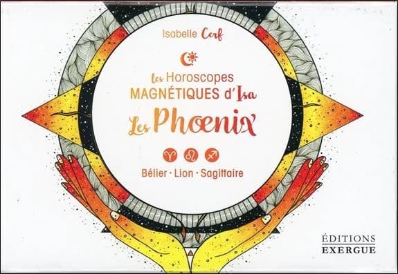 Les phoenix : Bélier, Lion, Sagittaire