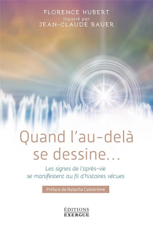 Quand l'au-delà se dessine : les signes de l'après-vie se manifestent au fil d'histoires vécues