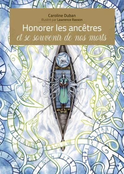 Honorer les ancêtres : et se souvenir de nos morts