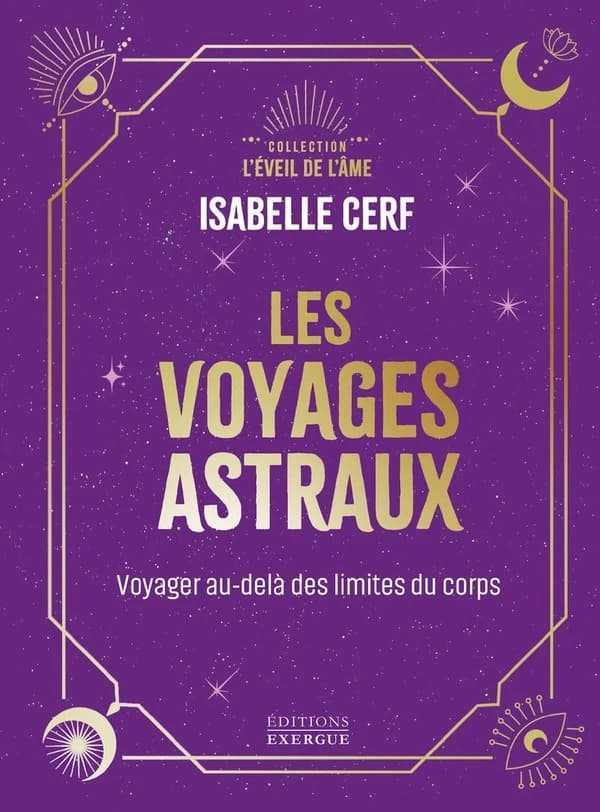 Les voyages astraux : voyager au-delà des limites du corps