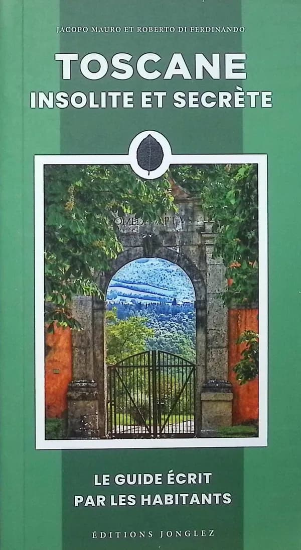 Toscane insolite et secrète (Nouvelle éd.)